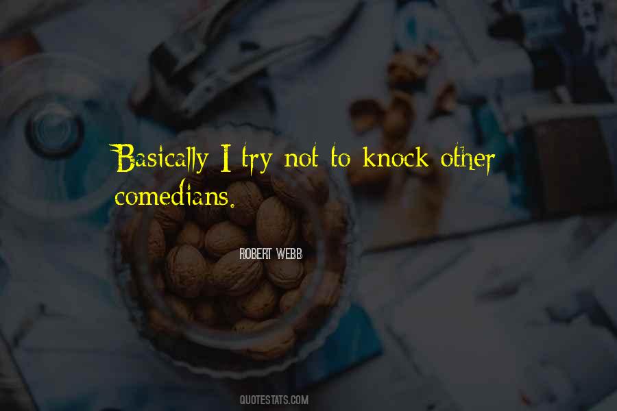 Robert Webb Quotes #1056159