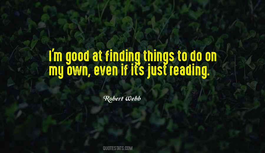 Robert Webb Quotes #1641383