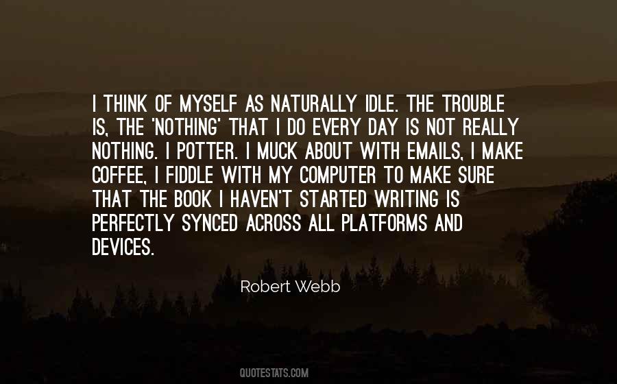 Robert Webb Quotes #1739764