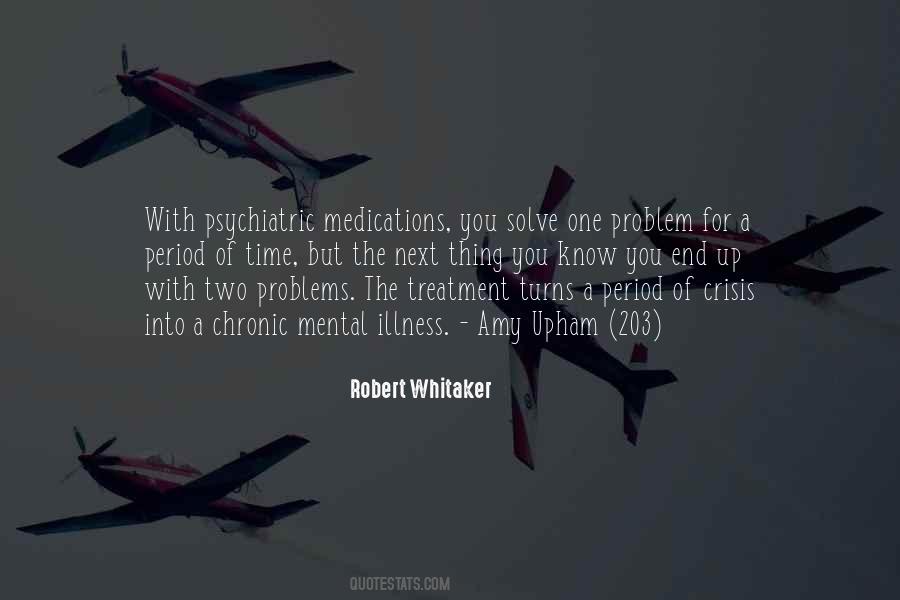 Robert Whitaker Quotes #1636928