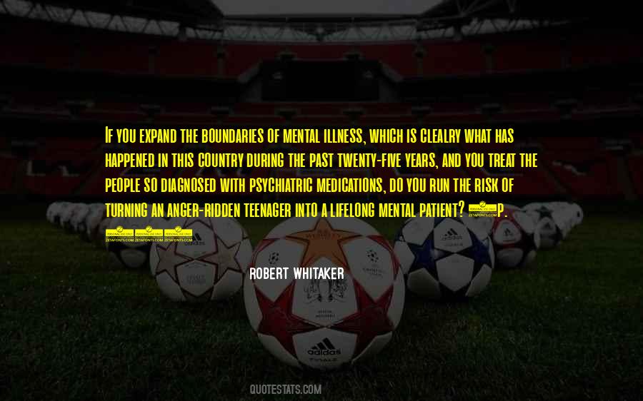 Robert Whitaker Quotes #388393