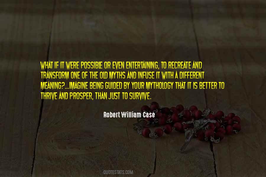 Robert William Case Quotes #1377528