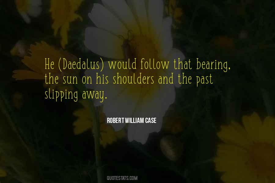 Robert William Case Quotes #721180 Robert William Case Quotes #721180