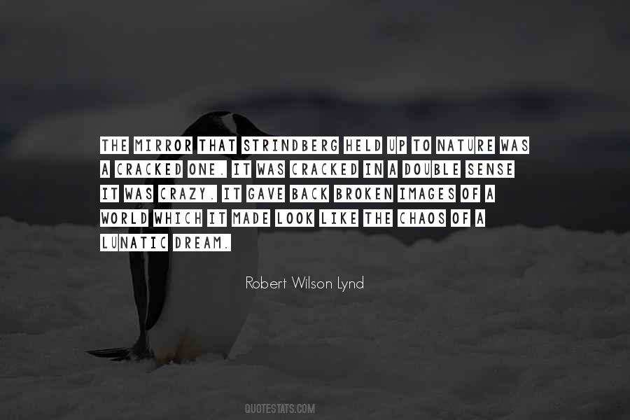 Robert Wilson Lynd Quotes #865015