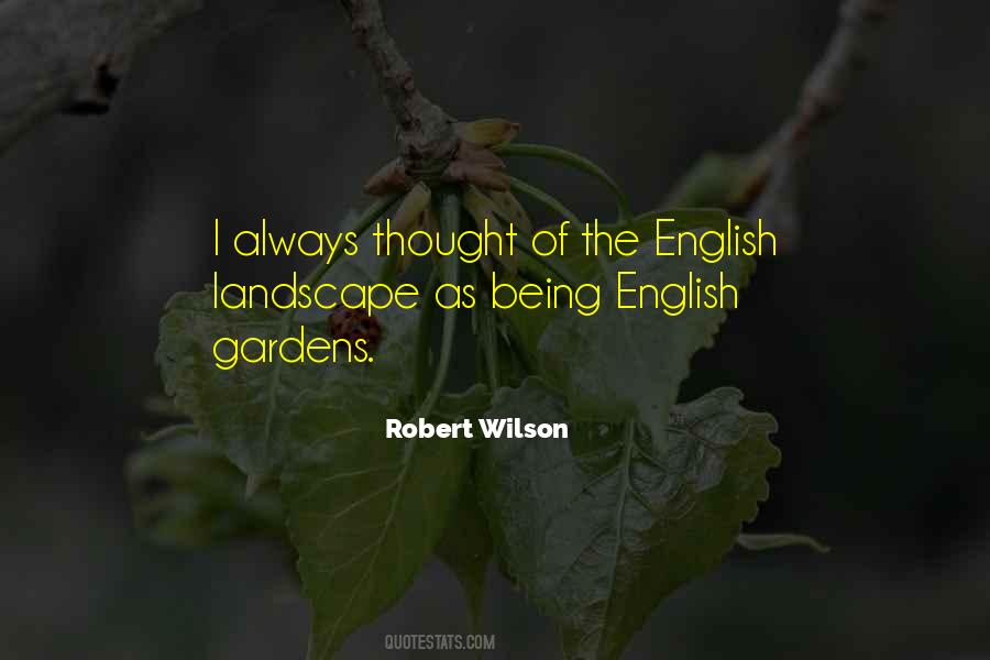 Robert Wilson Quotes #1075697