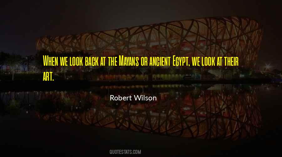 Robert Wilson Quotes #1268721