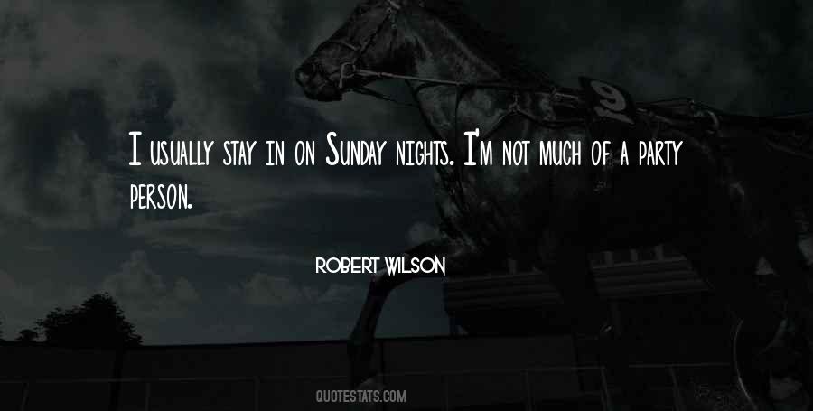 Robert Wilson Quotes #1438334