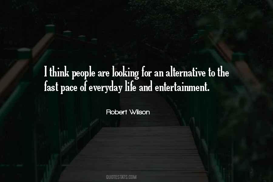 Robert Wilson Quotes #1626760