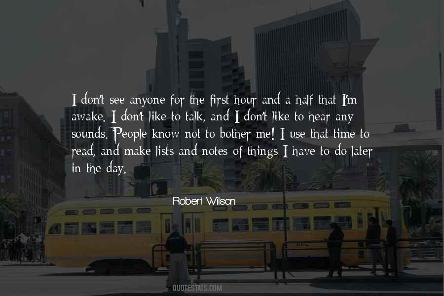 Robert Wilson Quotes #563080
