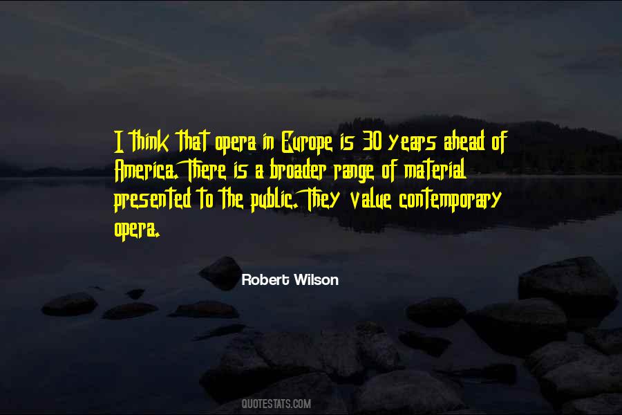 Robert Wilson Quotes #705015