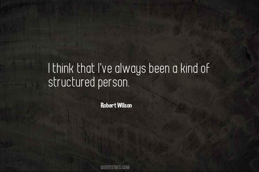 Robert Wilson Quotes #871354