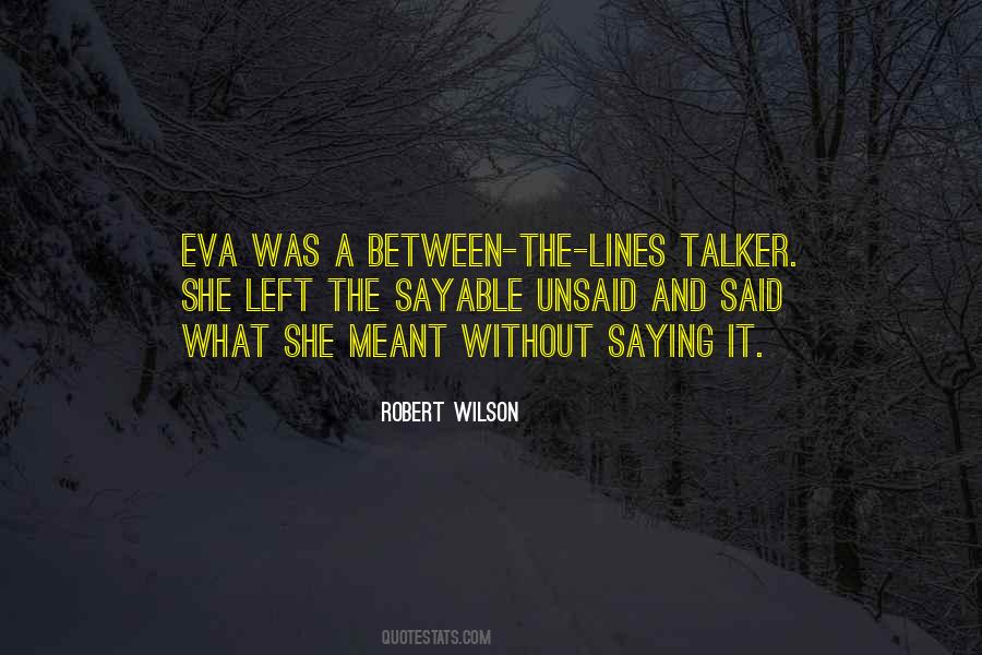 Robert Wilson Quotes #928065