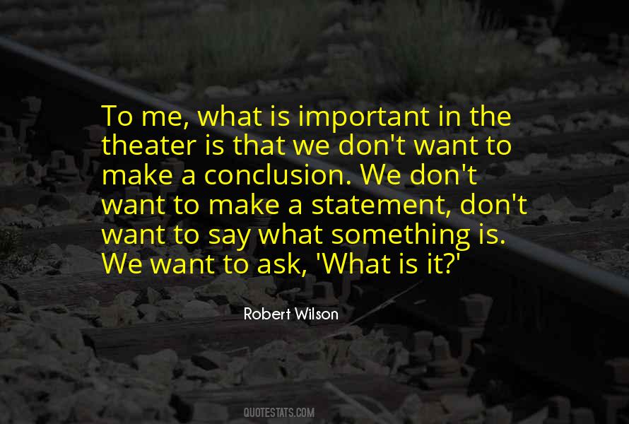 Robert Wilson Quotes #971621