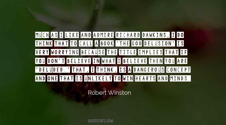 Robert Winston Quotes #502463