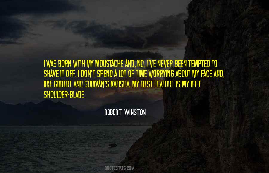 Robert Winston Quotes #837788