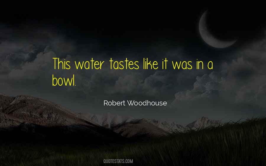 Robert Woodhouse Quotes #1576534