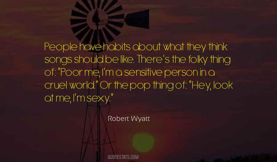 Robert Wyatt Quotes #269565