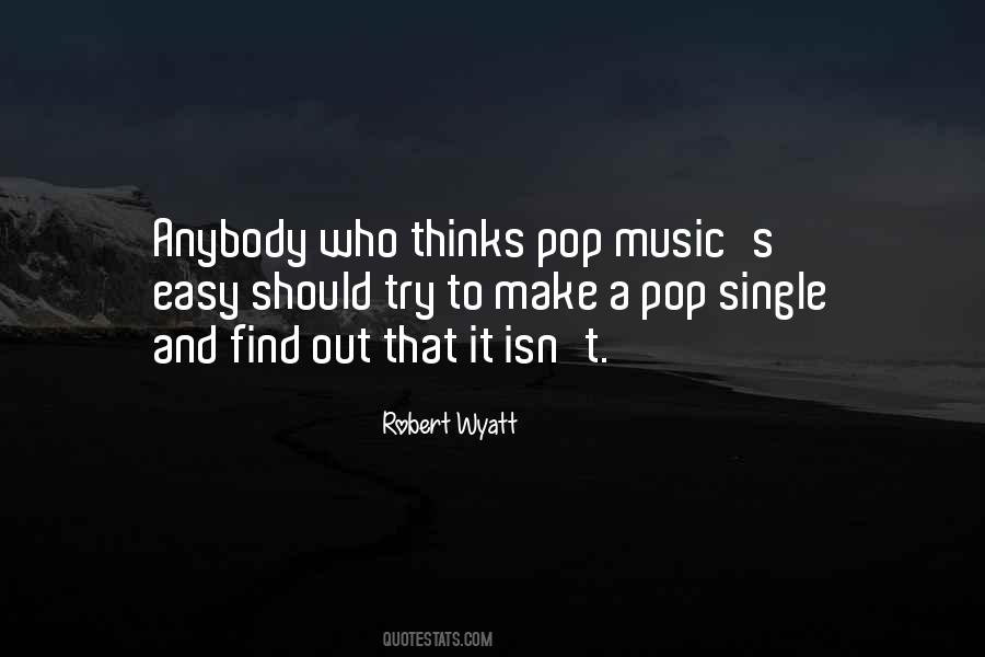 Robert Wyatt Quotes #628504