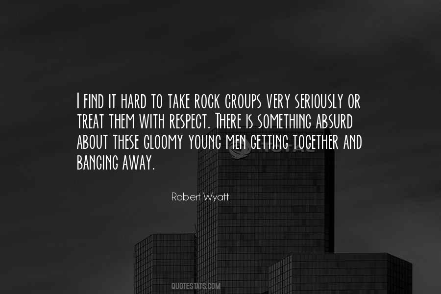 Robert Wyatt Quotes #745020