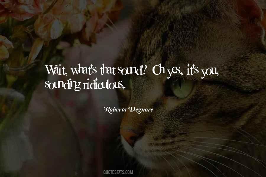 Roberta Degnore Quotes #1265973 Roberta Degnore Quotes #1265973