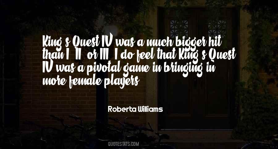 Roberta Williams Quotes #1557392