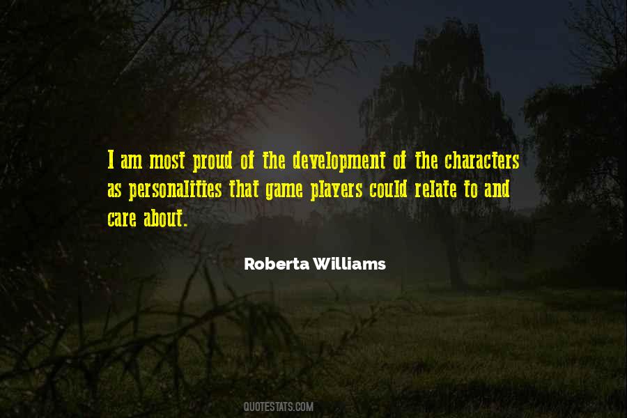 Roberta Williams Quotes #485567