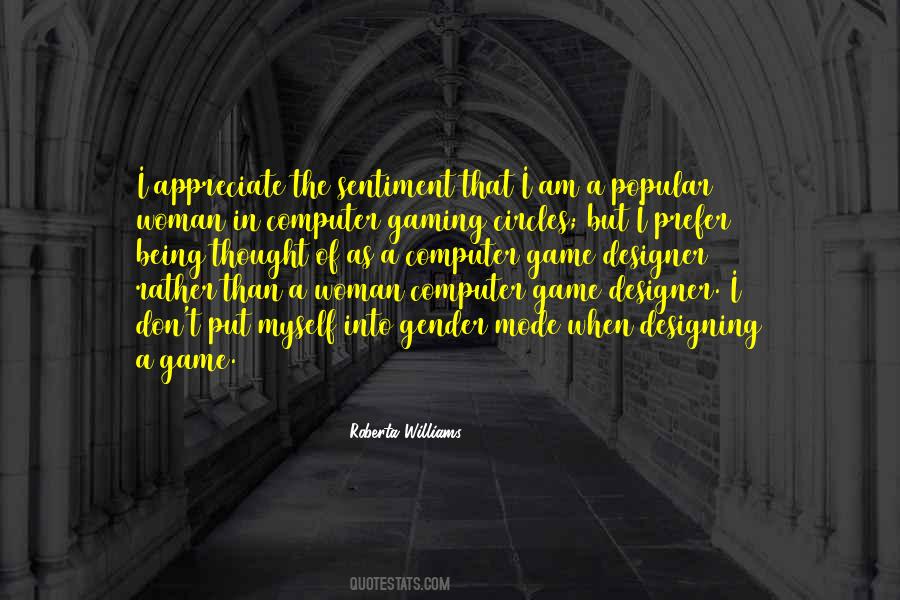 Roberta Williams Quotes #546335