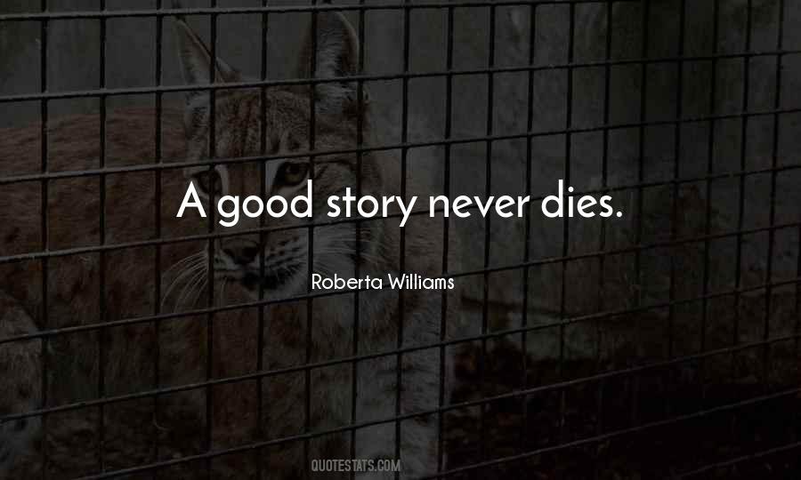 Roberta Williams Quotes #910522