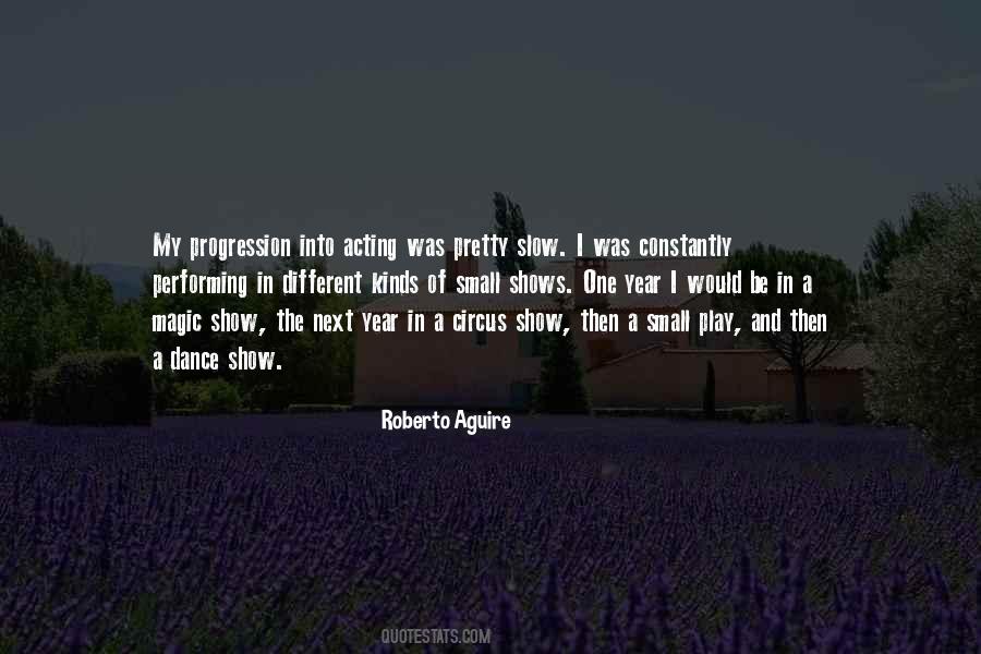 Roberto Aguire Quotes #1246607