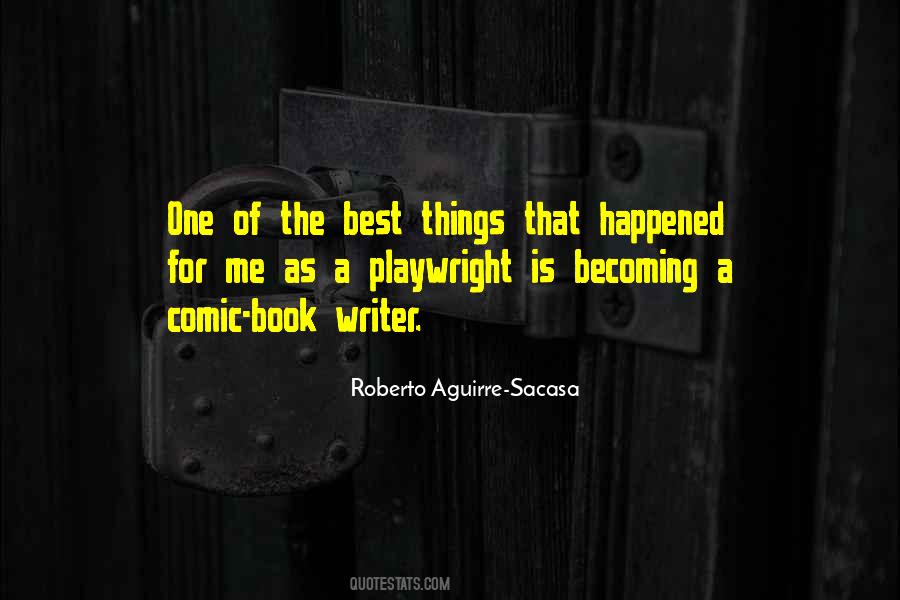 Roberto Aguirre-Sacasa Quotes #794759