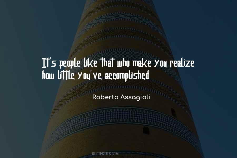 Roberto Assagioli Quotes #308826