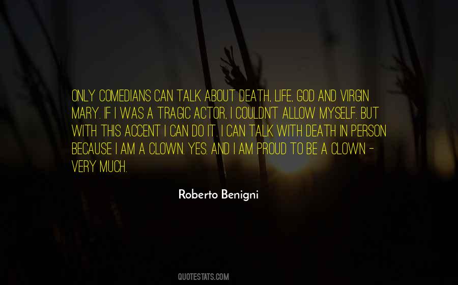 Roberto Benigni Quotes #1754715