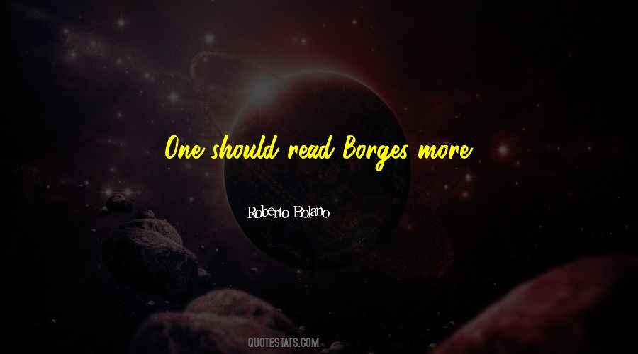 Roberto Bolano Quotes #1157117