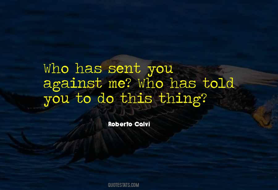 Roberto Calvi Quotes #1225833 Roberto Calvi Quotes #1225833