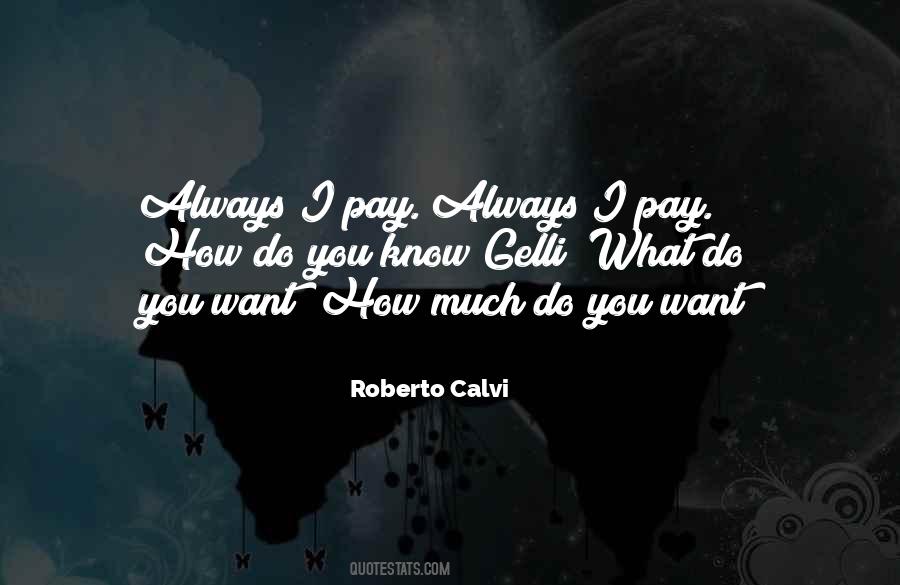 Roberto Calvi Quotes #1556154