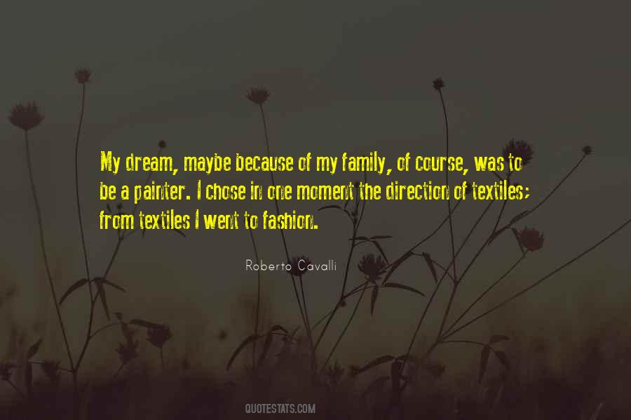 Roberto Cavalli Quotes #1261504