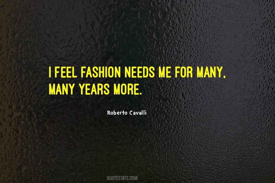 Roberto Cavalli Quotes #163490