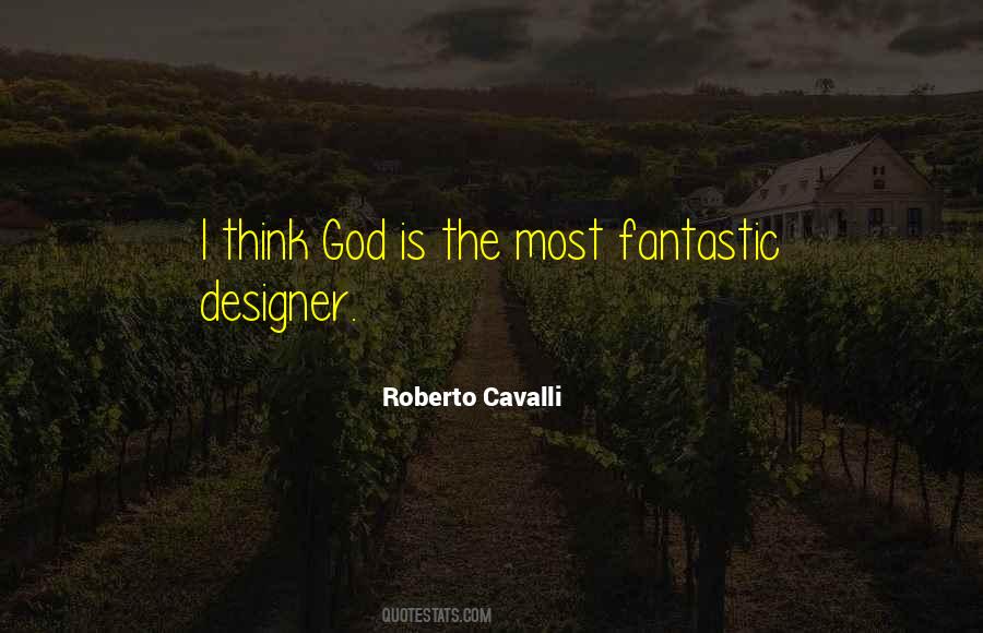 Roberto Cavalli Quotes #1732404