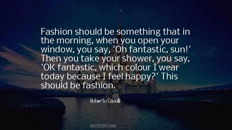 Roberto Cavalli Quotes #664303