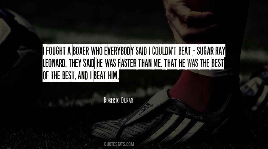 Roberto Duran Quotes #1045558