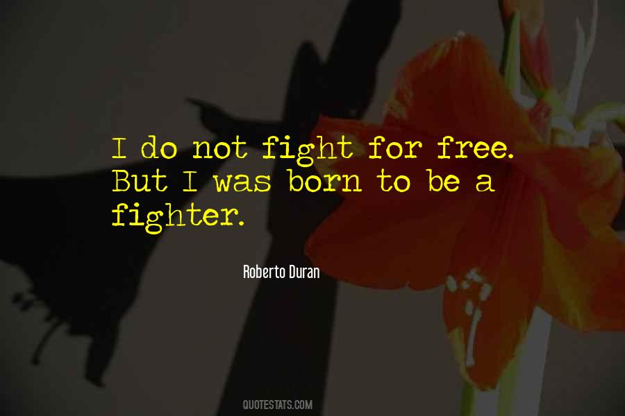Roberto Duran Quotes #304405