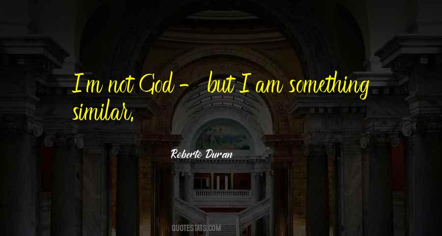 Roberto Duran Quotes #854793