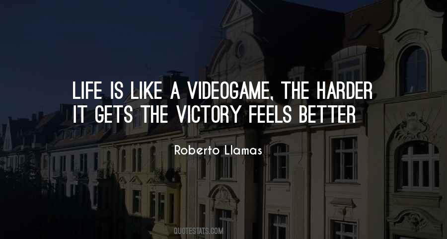 Roberto Llamas Quotes #1052713