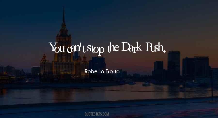 Roberto Trotta Quotes #1414284