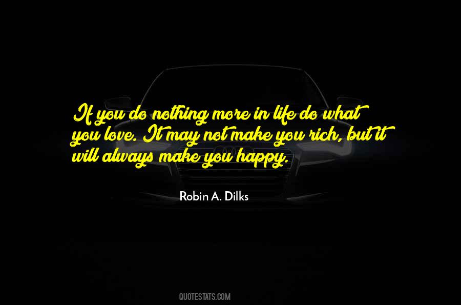 Robin A. Dilks Quotes #822850