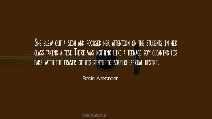 Robin Alexander Quotes #1528006