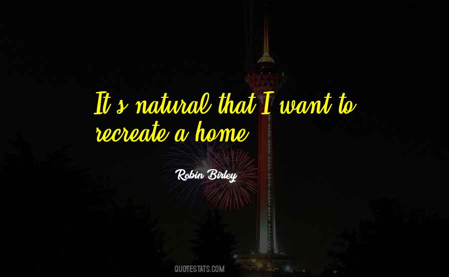 Robin Birley Quotes #1661693