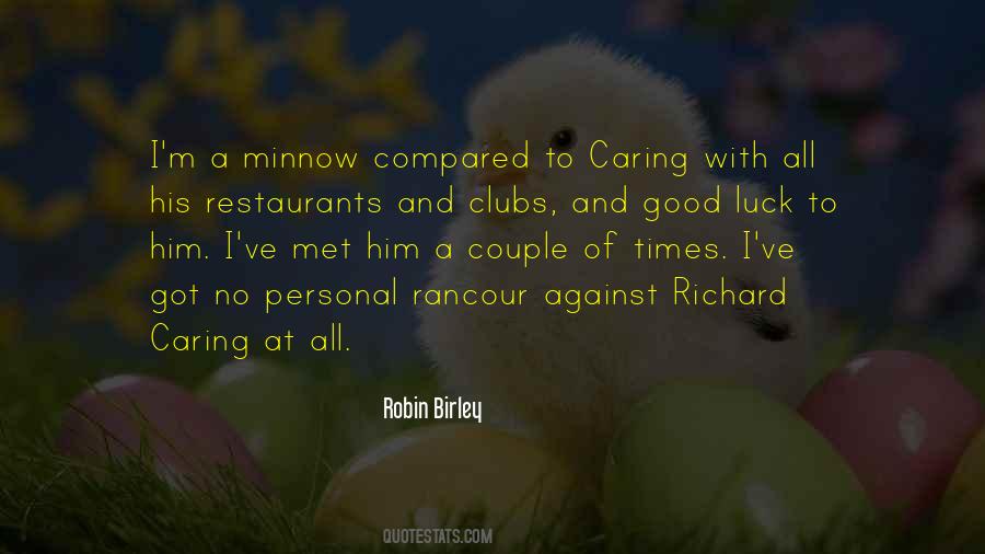 Robin Birley Quotes #575675