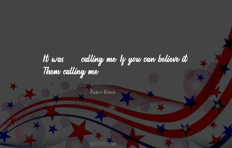 Robin Black Quotes #284711