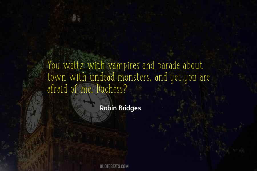 Robin Bridges Quotes #1063569